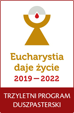 Trzyletni program „Eucharystia – Źródło, Szczyt i Misja Kościoła” będzie obowiązywał w latach 2019-2022