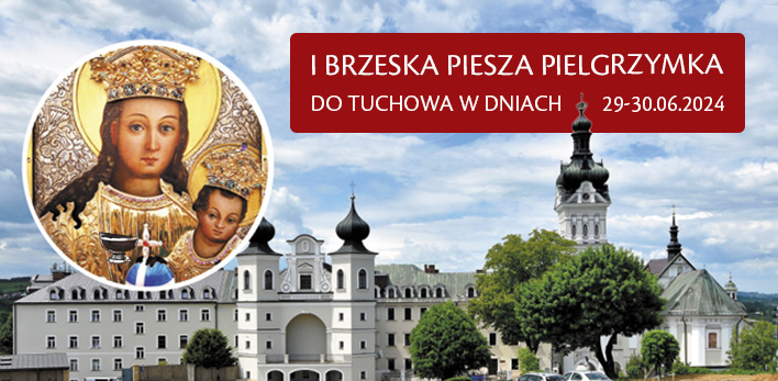 I Brzeska Piesza Pielgrzymka do Tuchowa