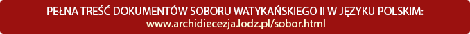 Pełna treść dokumentów Soboru Watykańskiego II w języku polskim