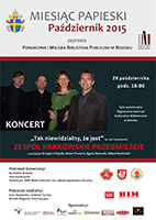 , że jest''. Koncert w wykonaniu zespołu ''Krakowskie Przedmieście'' w RCKB Brzesko.
