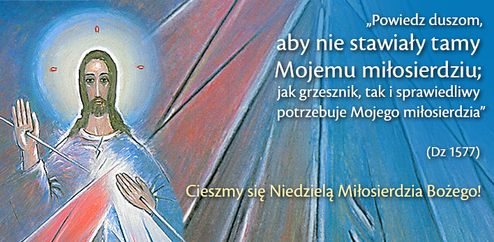 Niedziela Miłosierdzia Bożego - odpust parafialny - 12 kwietnia 2026 r.