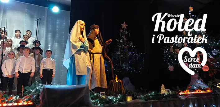 Serce dam - Wieczór kolęd i pastorałek