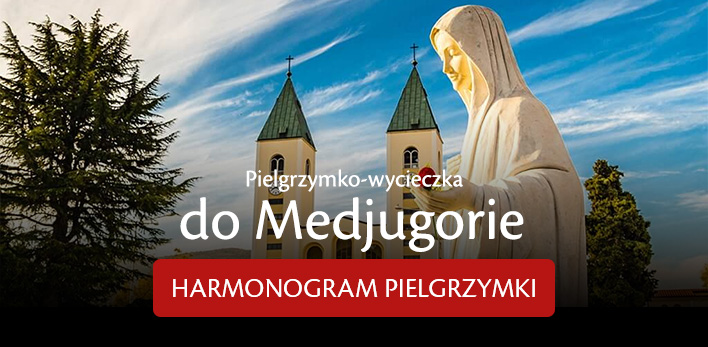 Pielgrzymko-wycieczka do Medjugorie 