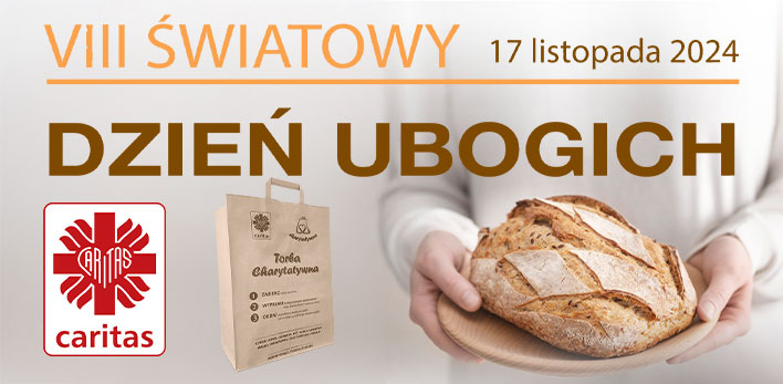 Światowy Dzień Ubogich - Kup ''Chlebek Miłosierdzia'' lub złóż dary w torbie charytatywnej