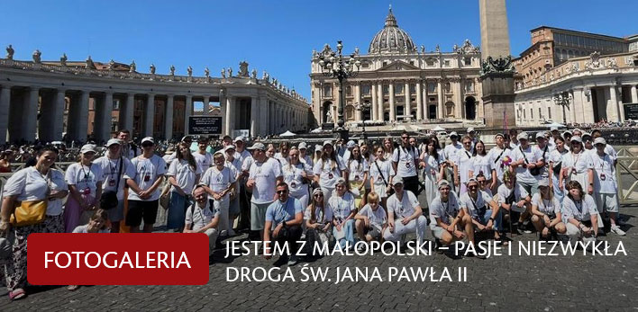Jestem z Małopolski – pasje i niezwykła droga św. Jana Pawła II