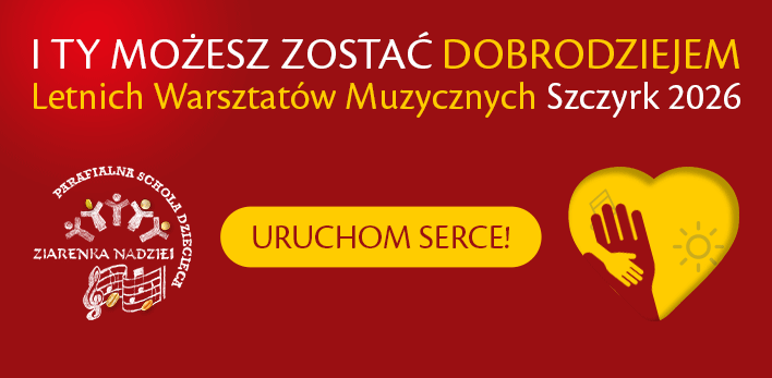 I Ty możesz zostać DOBRODZIEJEM Letnich Warsztatów Muzycznych Szczyrk 2026 - URUCHOM SERCE ❤