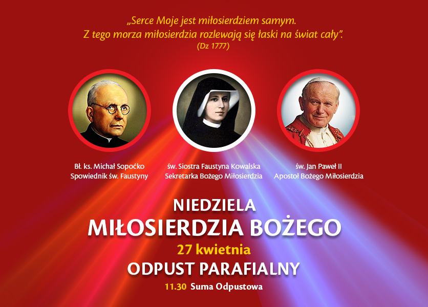 Niedziela Miłosierdzia Bożego - Odpust Parafialny