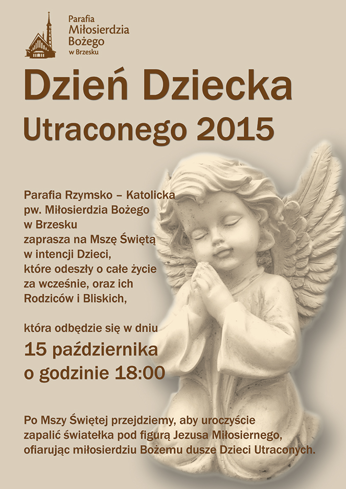 Dzień DZiecka Utraconego - 15 Października 2015 - Brzesko - Parafia Miłosierdzia Bożego - oficjalny plakat