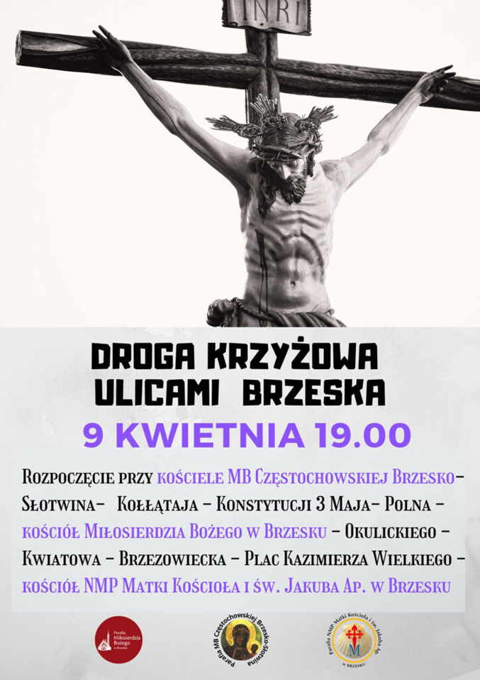W najbliższą sototę (tj. 12 kwietnia), serdecznie zapraszamy na procesję Brzeskiej Drogi Krzyżowej.